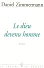 Le Dieu Devenu Homme - Preview