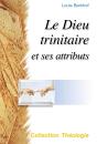 Le Dieu Trinitaire Et Ses Attributs (2e Édition) - Preview