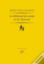 Le Différend Du Temps Et De L'Histoire