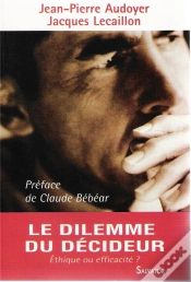 Capa do artigo Le Dilemme Du Décideur ; Éthique Ou Efficacité ?