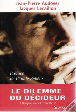 Capa do artigo Le Dilemme Du Décideur ; Éthique Ou Efficacité ?