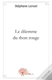 Le Dilemme Du Thon Rouge