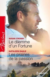 Le Dilemme D'Un Fortune - Les Prairies De La Passion