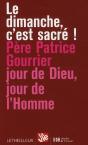 Le Dimanche C'Est Sacré ; Jour De Dieu, Jour De L'Homme - Preview