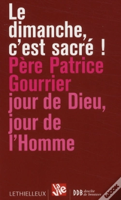 Capa do artigo Le Dimanche C'Est Sacré ; Jour De Dieu, Jour De L'Homme
