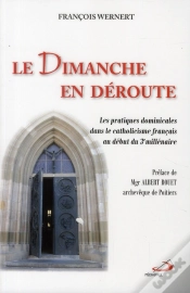 Capa do artigo Le Dimanche En Déroute ; Les Pratiques Dominicales Dans Le Catholicisme Français Au Début Du 3e Millénaire
