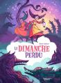 Le Dimanche Perdu - Preview