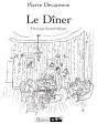 Le Dîner - Preview