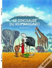 Le Dinosaure Du Kilimandjaro