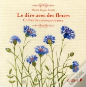 Le Dire Avec Des Fleurs - Coffret De Correspondance