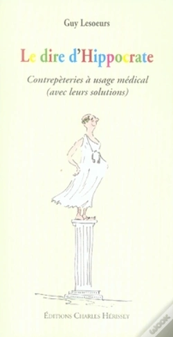 Capa do artigo Le Dire D'Hippocrate ; Contrepèteries À Usage Médical
