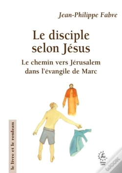 Capa do artigo Le Disciple Selon Jésus : Le Chemin Vers Jérusalem Dans L'Évangile De Marc