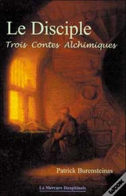 Capa do artigo Le Disciple - Trois Contes Alchimiques