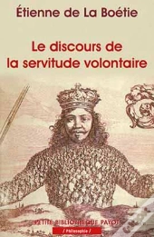 Le Discours De La Servitude Volontaire