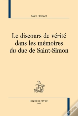Capa do artigo Le Discours De Vérité Dans Les Mémoires Du Duc De Saint-Simon