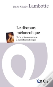Capa do artigo Le Discours Mélancolique ; De La Phénoménologie À La Métapsychologie