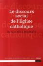 Le Discours Social De L'Église Catholique ; De Léon Xiii À Benoît Xvi - Preview