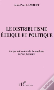 Capa do artigo Le Distributisme Éthique Et Politique ; La Grande Relève De La Machine Par Les Hommes