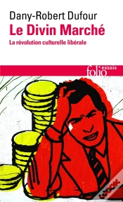 Capa do artigo Le Divin Marché ; La Révolution Culturelle Libérale
