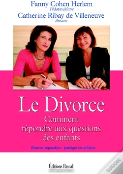 Capa do artigo Le Divorce ; Comment Répondre Aux Questions Des Enfants