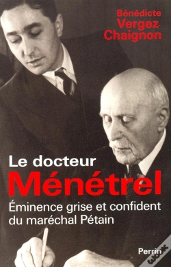 Capa do artigo Le Docteur Ménétrel Éminence Grise Et Confidentdu Maréchal Pétain