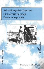 Capa do artigo Le Docteur Noir ; Drame En Sept Actes