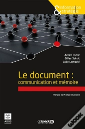 Le Document : Communication Et Mémoire