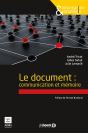 Le Document : Communication Et Mémoire - Preview