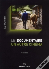 Le Documentaire ; Un Autre Cinéma