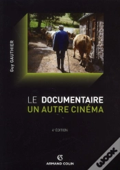 Capa do artigo Le Documentaire ; Un Autre Cinéma