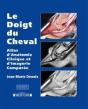 Le Doigt Du Cheval ; Atlas D'Anatomie Clinique Et D'Imagerie Comparée - Preview