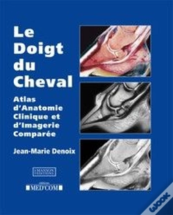 Capa do artigo Le Doigt Du Cheval ; Atlas D'Anatomie Clinique Et D'Imagerie Comparée
