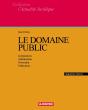 Le Domaine Public : Composition - Délimitation - Protection - Utilisation - Preview