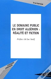 Le Domaine Public En Droit Algérien : Réalité Et Fiction