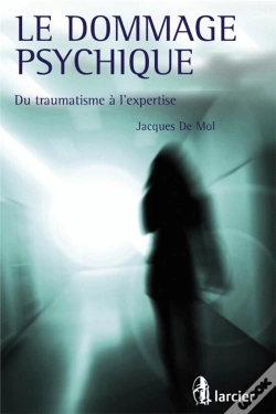 Capa do artigo Le Dommage Psychique ; Du Traumatisme À L'Expertise