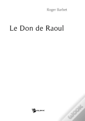 Le Don De Raoul