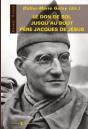 Le Don De Soi Jusqu'Au Bout ; Le Père Jacques De Jésus - Preview