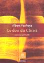 Le Don Du Christ ; Lecture Spirituelle - Preview