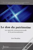 Le Don Du Patrimoine ; Une Approche Communicationnelle De La Patrimonialisation