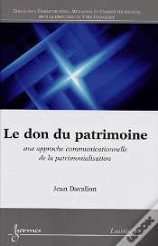 Capa do artigo Le Don Du Patrimoine ; Une Approche Communicationnelle De La Patrimonialisation