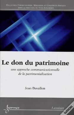 Capa do artigo Le Don Du Patrimoine ; Une Approche Communicationnelle De La Patrimonialisation