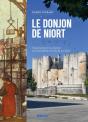 Le Donjon De Niort - Organisation D'Un Chantier De Construction Au Xiieme Siecle - Preview