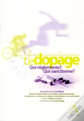 Le Dopage ; Qui Reglemente ? Qui Sanctionne?