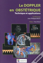 Le Doppler En Obstetrique. Technique Et Applications