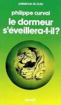 Le Dormeur S'Eveillera T Il - Preview