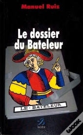 Le Dossier Du Bâteleur