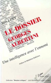 Capa do artigo Le Dossier Georges Albertini ; Une Intelligence Avec L