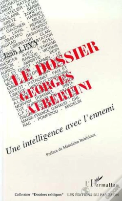 Capa do artigo Le Dossier Georges Albertini ; Une Intelligence Avec L'Ennemi