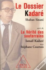 Capa do artigo Le Dossier Kadare ; La Verite Des Souterrains