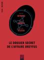 Le Dossier Secret De L'Affaire Dreyfus - Preview